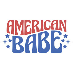 American Babe, 4th of July Design, 4th of July SVG, 4th Of July Vector, Independence Day