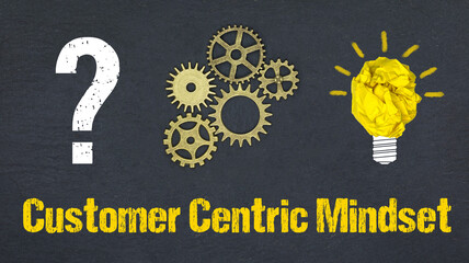 Customer Centric Mindset	