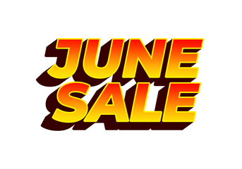 June sale. Text effect in 3 dimensions style with eye catching colors
