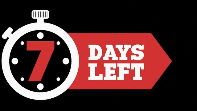 7 Days Left. 7 days to go Countdown Timer. Alpha channel PNG codec transparent background. Deadline Reminder Animation. Number of days left until special events. Streamlabs OBS Overlay.
