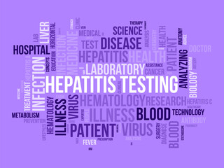 Fototapeta premium Hepatitis Testing word cloud template. Health and Medical awareness concept vector background.