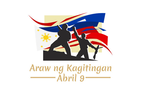 Translation: April 9. Day of Valor. Also known as Bataan Day vector illustration. Suitable for greeting card, poster and banner.