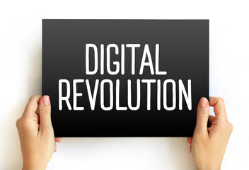Digital Revolution - shift from mechanical and analogue electronic technology to digital...