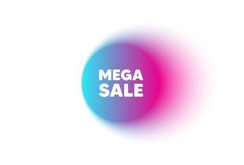 Fototapety  Color neon gradient circle banner. Mega Sale tag. Special offer price sign. Advertising Discounts symbol. Mega sale blur message. Grain noise texture color gradation. Vector