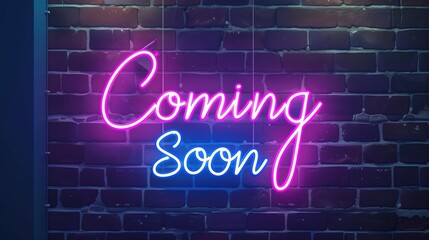 "Coming Soon" Neon Sign on Brick Wall Background for Business Announcement