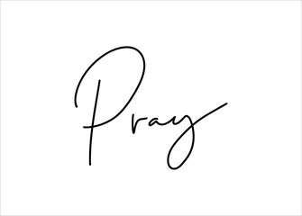 Pray - lettering vector isolated on white background