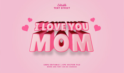 I Love You Mom Editable Text Effect 3d Style