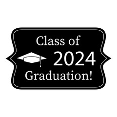 Class of 2024 graduation plaque. Academic cap icon. Celebratory banner. Vector illustration. EPS 10.