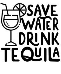 
Save Water Drink Tequila cinco de mayo shirt design PNG
