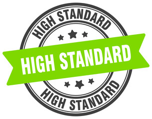 high standard stamp. high standard label on transparent background. round sign