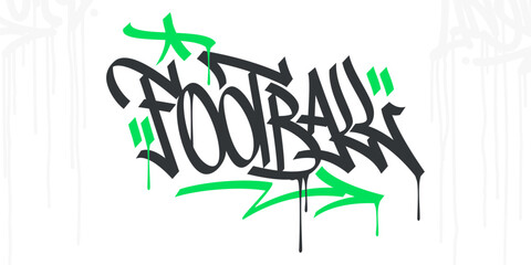 Cool Abstract Hip Hop Hand Written Urban Street Art Graffiti Style Word Football Vector Illustration © Anton Kustsinski