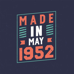 Made in May 1952. Birthday celebration for those born in May 1952