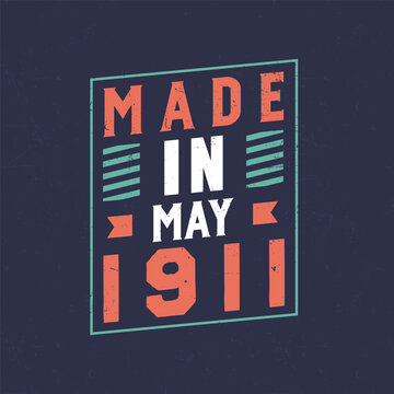 Made in May 1911. Birthday celebration for those born in May 1911