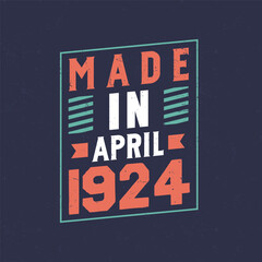 Made in April 1924. Birthday celebration for those born in April 1924