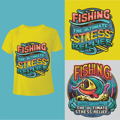 Obraz premium Fishing the ultimate stress relief. tees T-Shirt