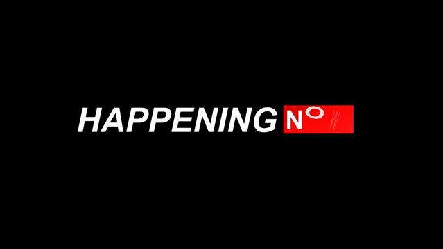 Happening Now live news channel  Lower Third,Happening Now typography animation,Now Happening news broadcasting tv channel Lower Third.