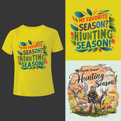 My favorite season Hunting season! teess    T-shirt