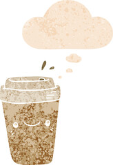 cartoon takeaway coffee with thought bubble in grunge distressed retro textured style