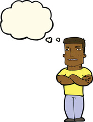 cartoon tough guy with folded arms with thought bubble