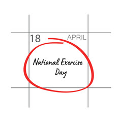 National Exercise Day, April 18. - calendar date.