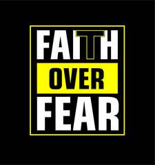 faith over fear  design vector, Varsity T shirt Designs, Slogan T shirt Design