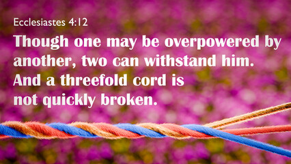 A 3d render illustration of Bible verse "Threefold cord is not quickly broken.". Image about relationship in marriage and God. Strand is man, woman and God. Copy space. Faith and loyalty