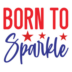 Born to sparkle SVG Art & Illustration