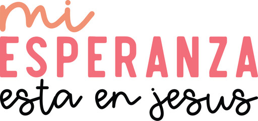 Mi esperanza esta en jesus  Spanish Svg