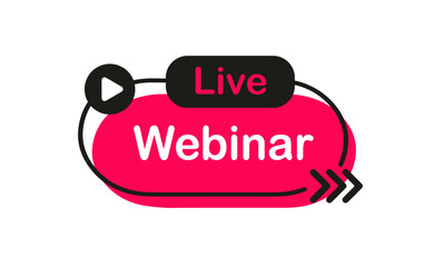 Live Webinar Button, icon, emblem. Live stream label. Vector illustration