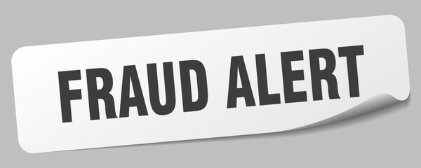 fraud alert sticker. fraud alert label