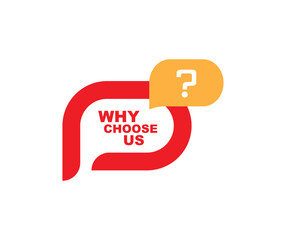 why choose us sign on white background	