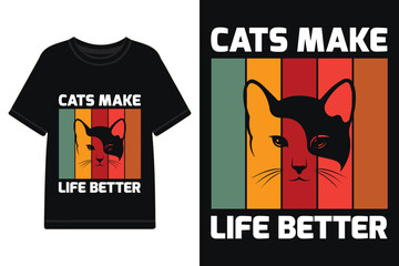 Cats make life better t-shirt design, cat lover T-shirt design, Cat retro vintage t-shirt design vector illustration