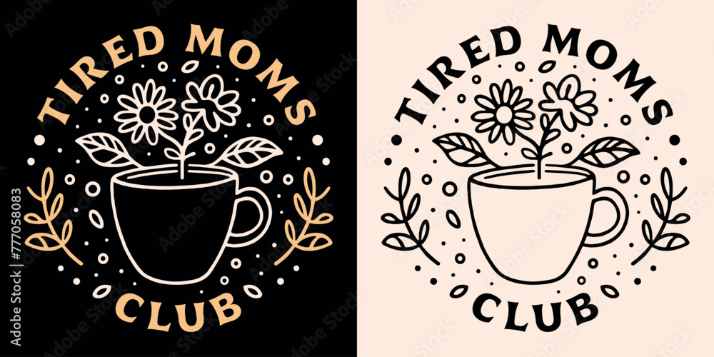 Sticker tired moms club lettering badge funny quotes for mothers day. boho retro floral witchy tea coffee cu