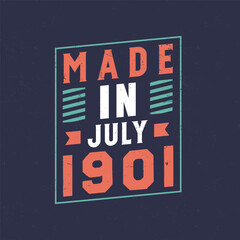 Made in July 1901. Birthday celebration for those born in July 1901
