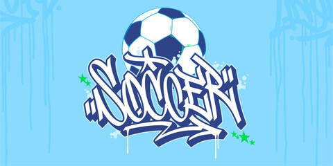 Abstract Hip Hop Urban Street Art Graffiti Style Word Soccer Vector Illustration Art