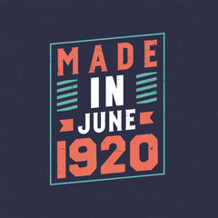 Made in June 1920. Birthday celebration for those born in June 1920