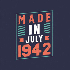Made in July 1942. Birthday celebration for those born in July 1942
