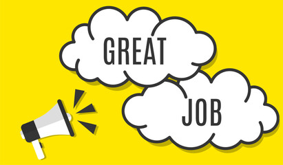 Vector banner. Megaphone with great job speech bubble. Loudspeaker. Banner for business, marketing. Banner design vector illustration.