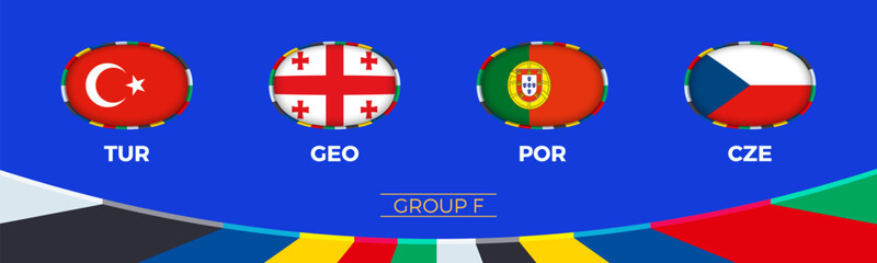 Football  2024 Group F participants of European soccer tournament, national flags stylized in tournament style.