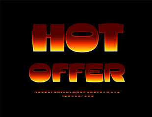 Vector business Poster Hot Offer. Exclusive Flame Font. Modern Burning Alphabet Letters and Numbers set.