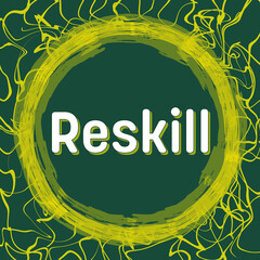 Reskill Green Yellow Circle Abstract Texture Text 