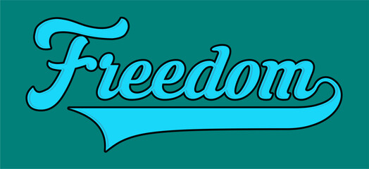 freedom t shirt design vector, Varsity T shirt Designs, Slogan T shirt Design 