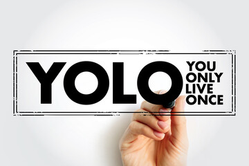 YOLO - You Only Live Once acronym text stamp, concept background - obrazy, fototapety, plakaty