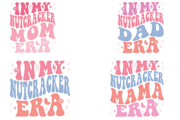 In My Nutcracker Mom Era, In My Nutcracker dad Era, In My Nutcracker Era, In My Nutcracker mama Era retro t-shirt