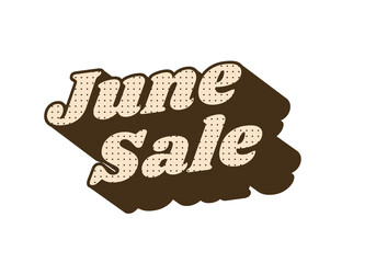 June sale. Text effect in 3 dimensions style with eye catching colors