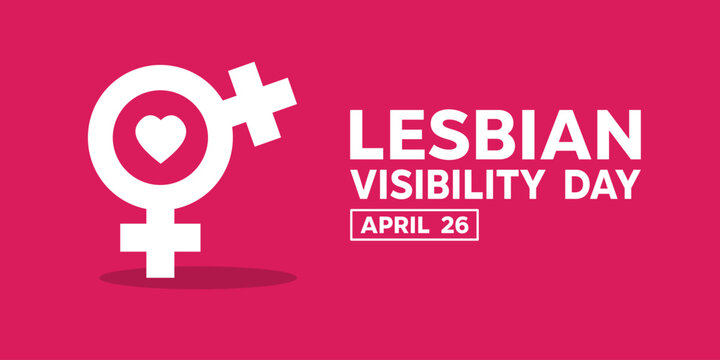 INTERNATIONAL LESBIAN VISIBILITY DAY. Gender icon and heart. Suitable for cards, banners, posters, social media and more. Pink background. 
