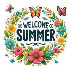 Welcome Summer Sign with flower wreath and bright butterflies on white background - 777565615