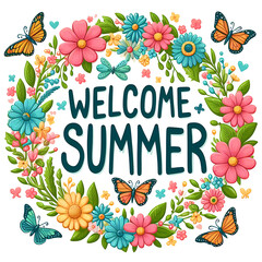 Welcome Summer Sign with flower wreath and bright butterflies on white background - 777565691