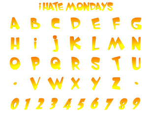 I Hate Mondays Yellow Orange cartoon alphabet - 3D Illustration