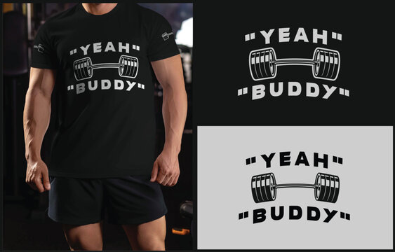 "Yeah, Buddy!" - Muscle & Fitness t-shirt logo